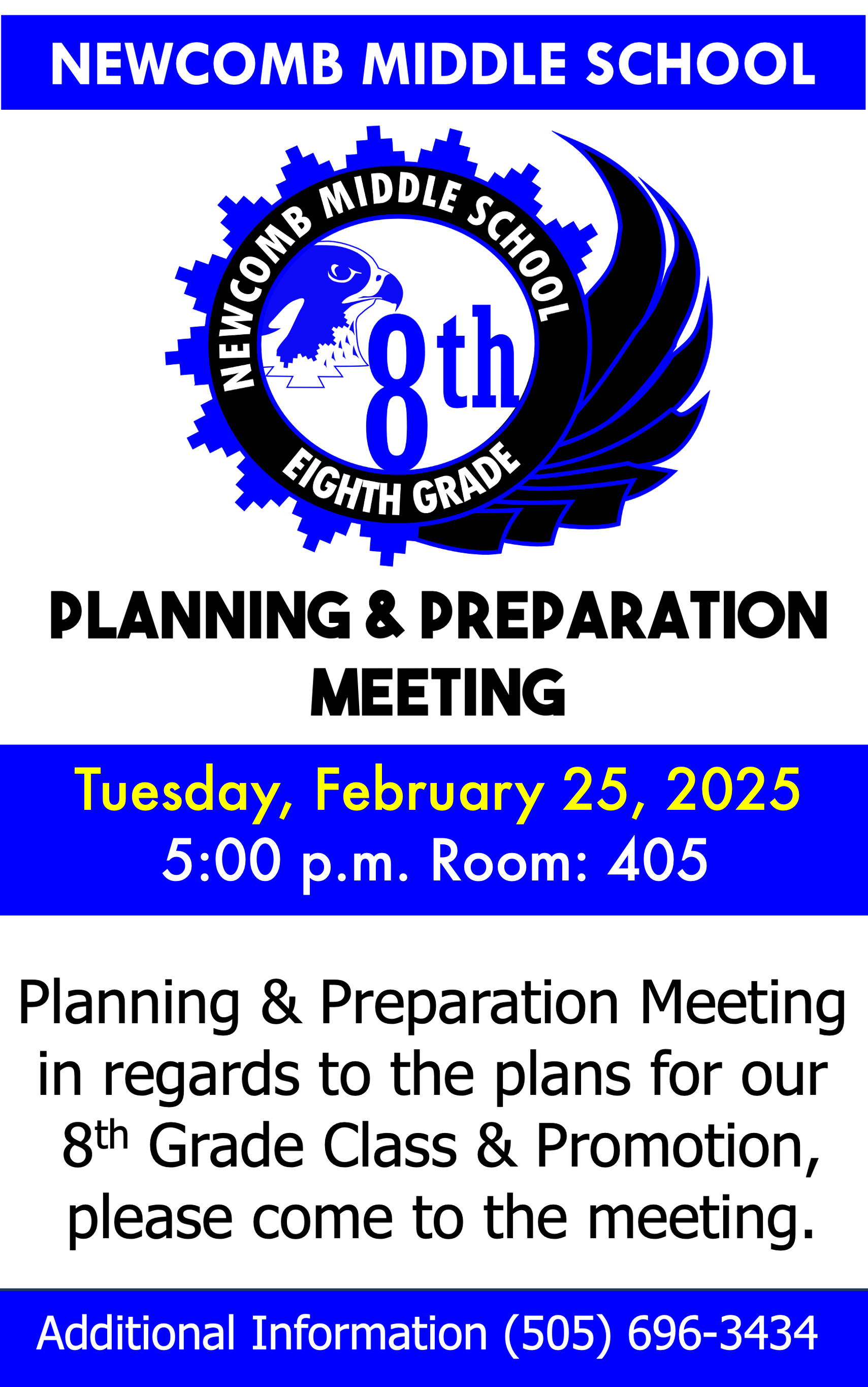 NMS 8th Grade Parent/Guardian Meeting, Tuesday, February 25, 2025, at 5:00 p.m. in Room: 405