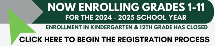 Now enrolling grades 1-11 for the 2024-2025 school year.  Enrollment in Kindergarten & 12th Grade has closed.  Click here to begin the registration process.