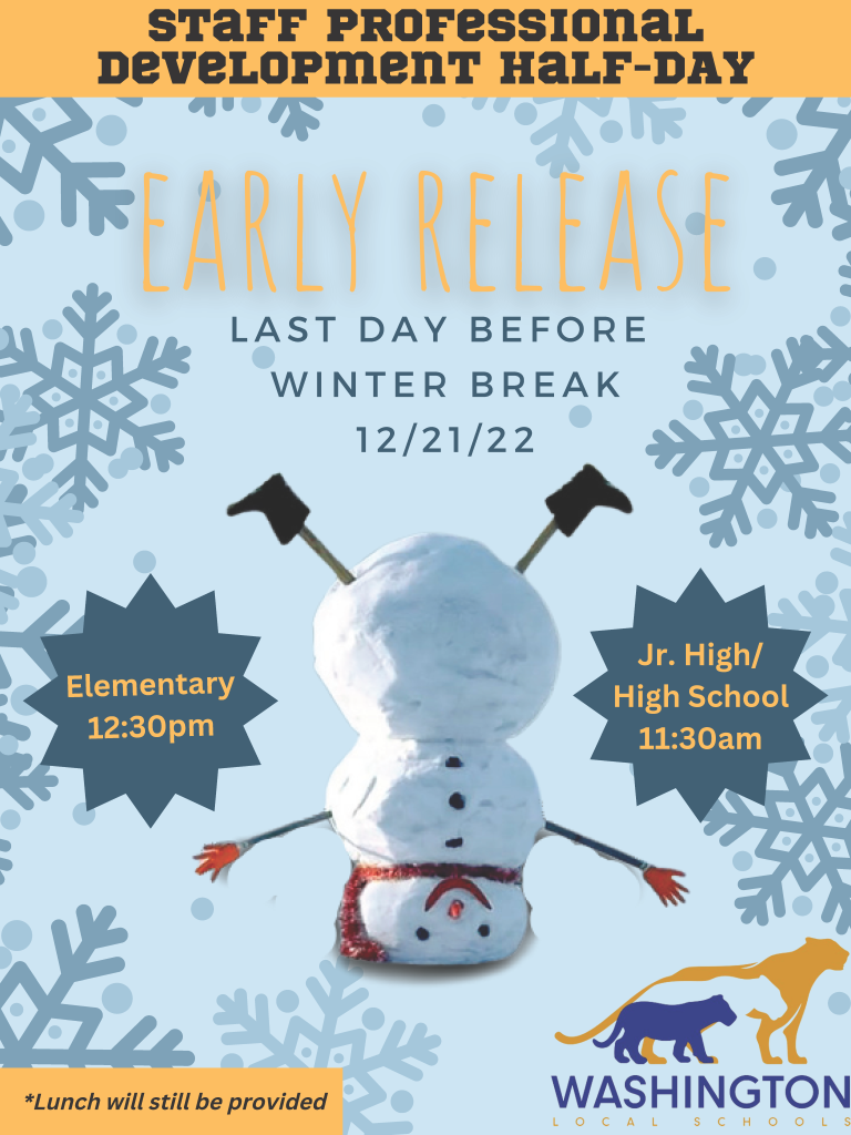 Early Release Day 12/21/2022 - Elem 12:30 - JH/HS  11:30