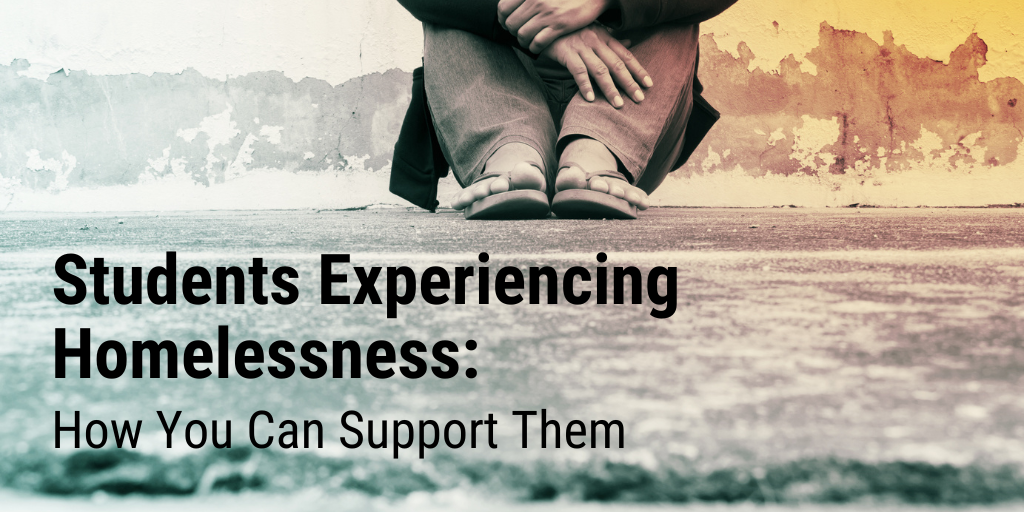 Banner displaying blog title: "Students Experiencing Homelessness: How You Can Support Them".