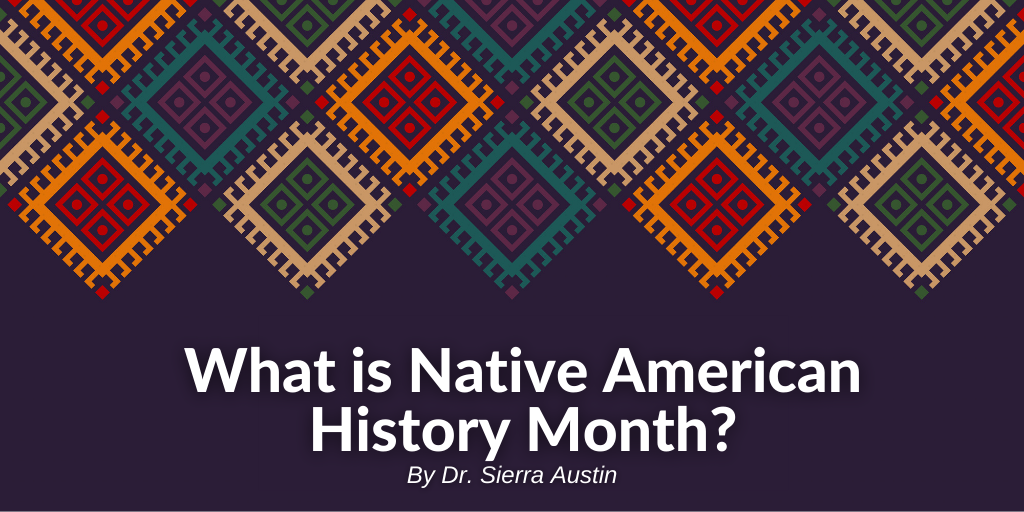  What Is Native American Heritage Month 