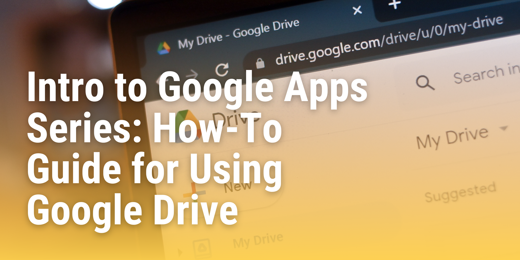 Banner displaying the blog title "Intro to Google Apps: How-To Guide for Using Google Drive".