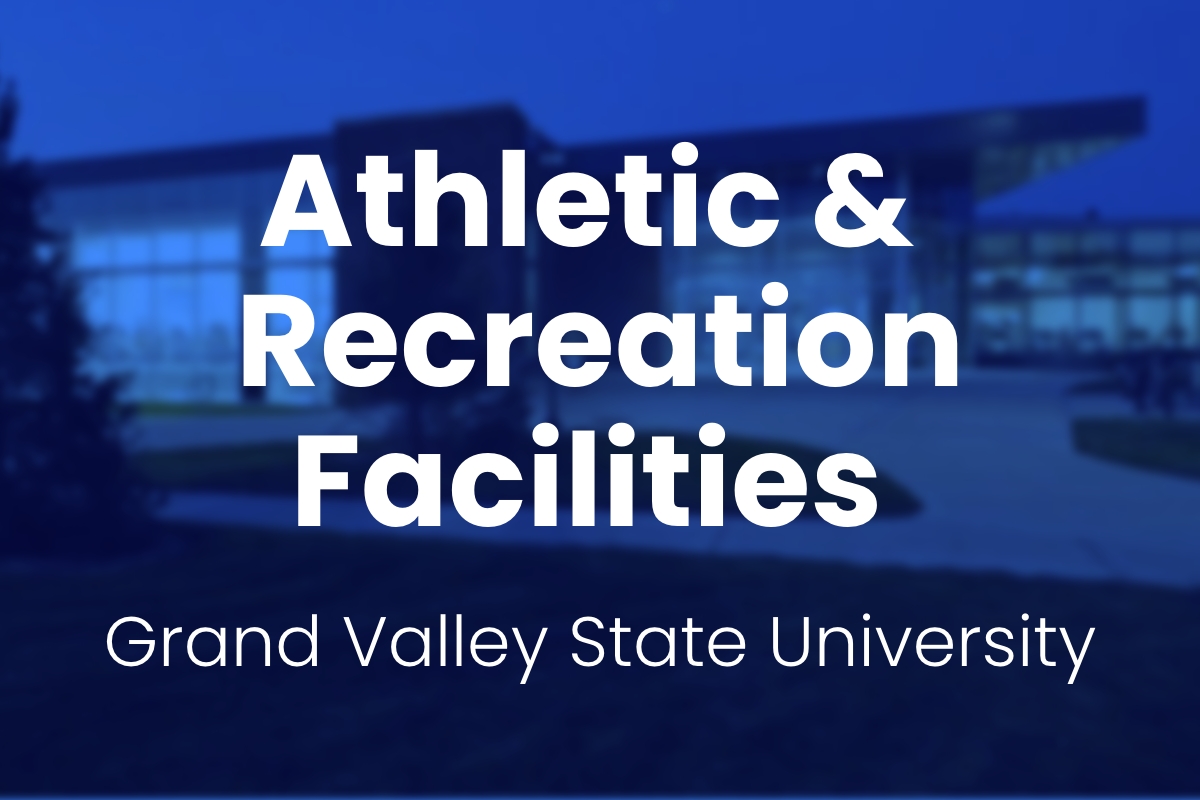 Button: Athletic & Recreation Facilities, Grand Valley State University link