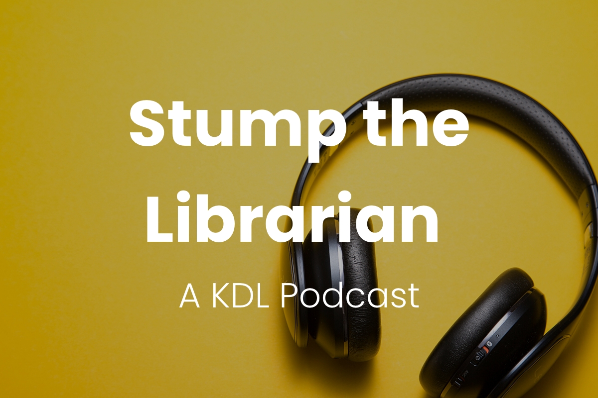 Button: KDL Stump the Librarian Podcast Link