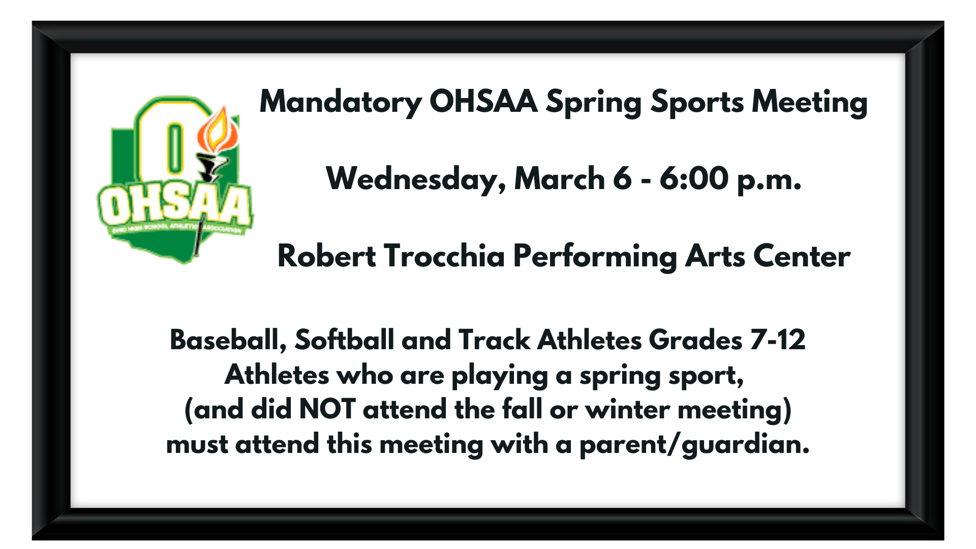 Spring OHSAA Mandatory Meeting March 6 at 6 p.m. in the Robert Trocchia Performing Arts Center