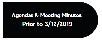 Agendas & Meeting Minutes Prior to 3/12/2019