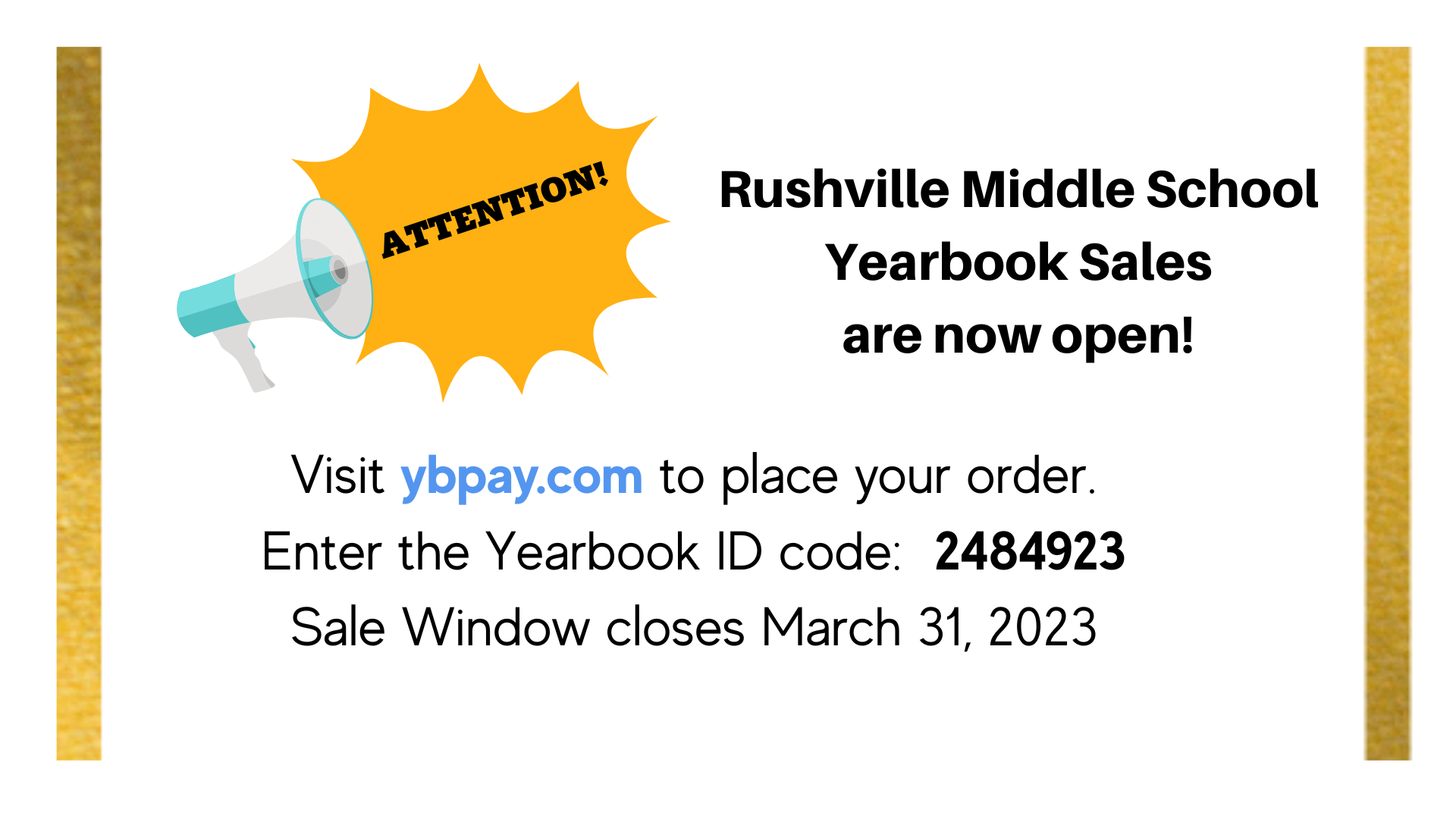 Rushville MS Yearbook Sales are Now Open.  Visit ybpay.com to order.  Use code 2484923