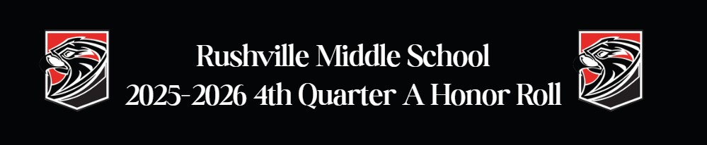 Rushville 4th Quarter A Honor Roll 2025-2026