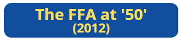 The FFA at '50' (2012) Link