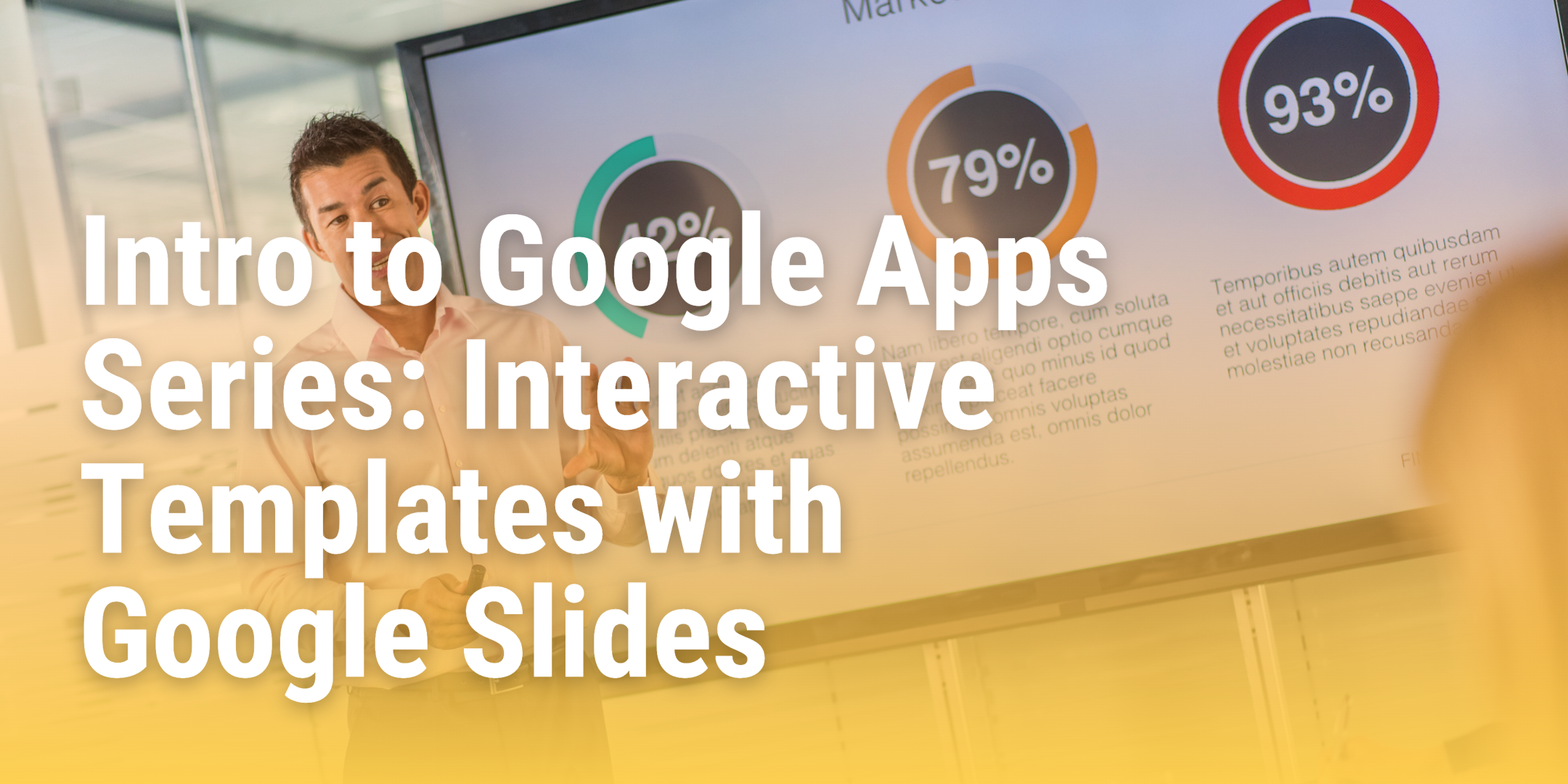 Banner displaying blog title "Intro to Google Apps Series: Interactive Templates with Google Slides".